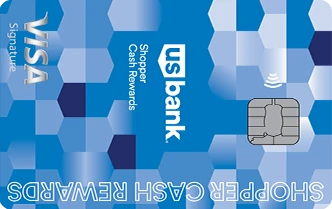 U.S. Bank Shopper Cash Rewards® Visa Signature® Card
